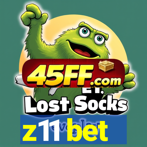 z11 bet